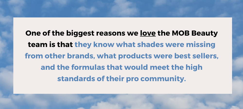 MOB Beauty is available at Camera Ready Cosmetics and offer high performance sustainable and ethical beauty products that are vegan, cruelty free, ingredient conscious, and refillable